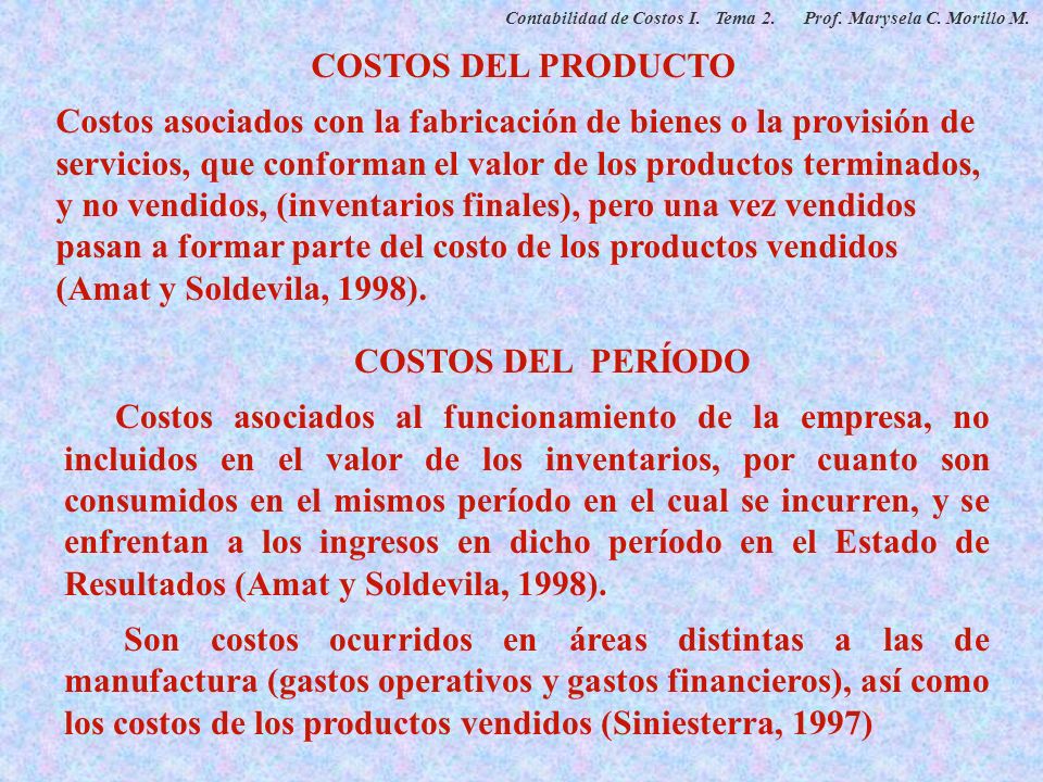 COSTOS DEL PRODUCTO COSTOS DEL PERÍODO