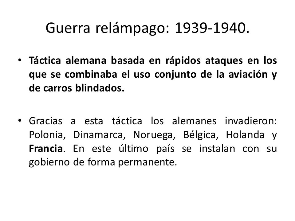 Guerra relámpago: Táctica alemana basada en rápidos ataques en los que se combinaba el uso conjunto de la aviación y de carros blindados.