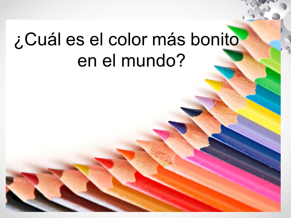 ¿Cuál es el color más bonito en el mundo