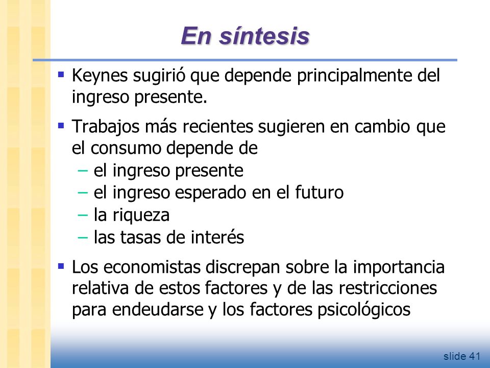 Resumen 1. Teoría keynesiana del consumo Conjeturas de Keynes