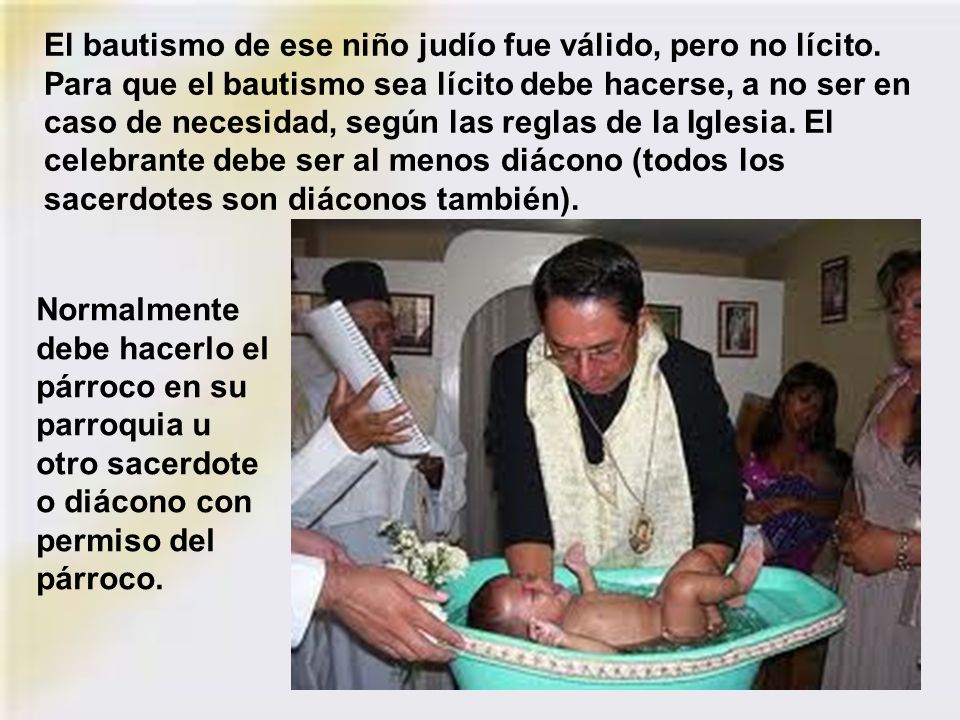 El bautismo de ese niño judío fue válido, pero no lícito