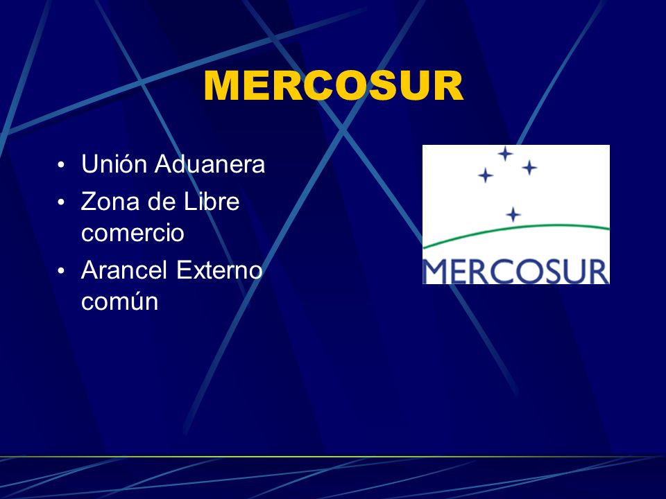 MERCOSUR Unión Aduanera Zona de Libre comercio Arancel Externo común