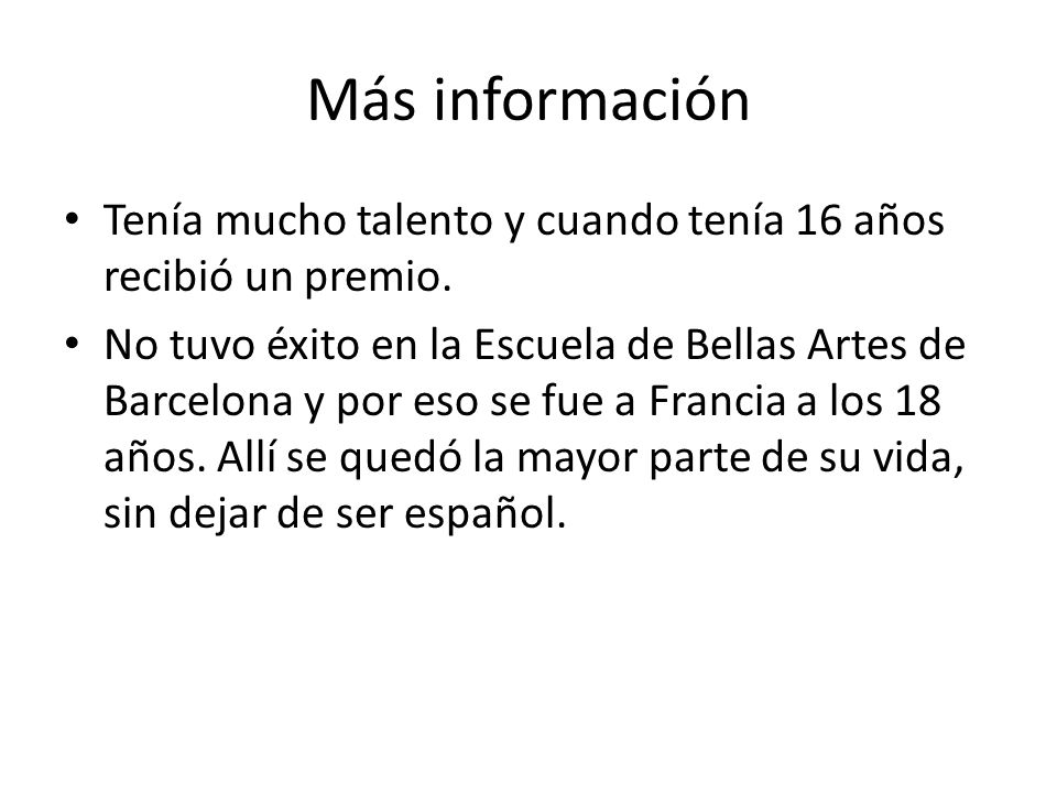 Más información Tenía mucho talento y cuando tenía 16 años recibió un premio.