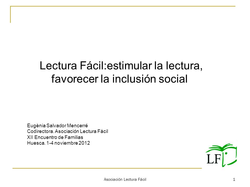 Lectura Fácil:estimular la lectura, favorecer la inclusión social