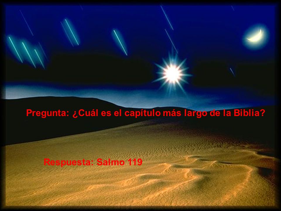Pregunta: ¿Cuál es el capítulo más largo de la Biblia