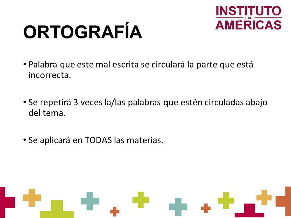 ORTOGRAFÍA Palabra que este mal escrita se circulará la parte que está incorrecta.