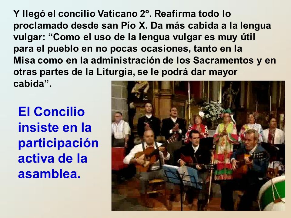 El Concilio insiste en la participación activa de la asamblea.