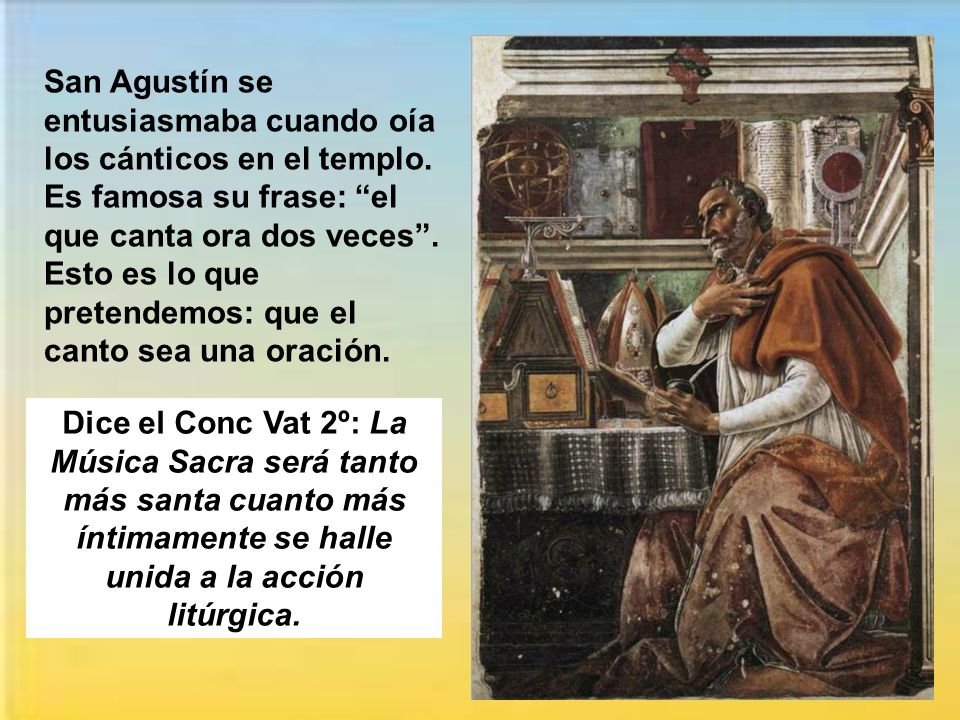 San Agustín se entusiasmaba cuando oía los cánticos en el templo