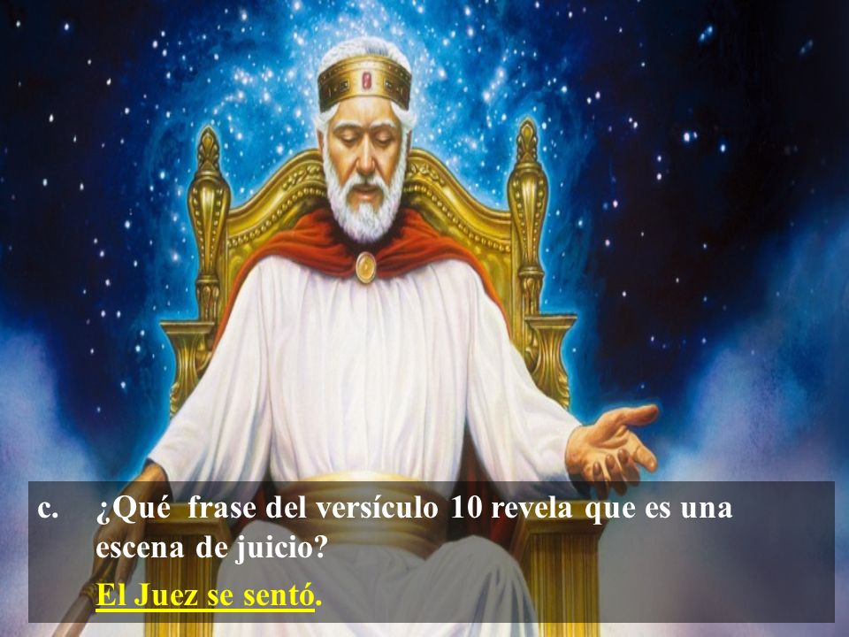 c. ¿Qué frase del versículo 10 revela que es una escena de juicio
