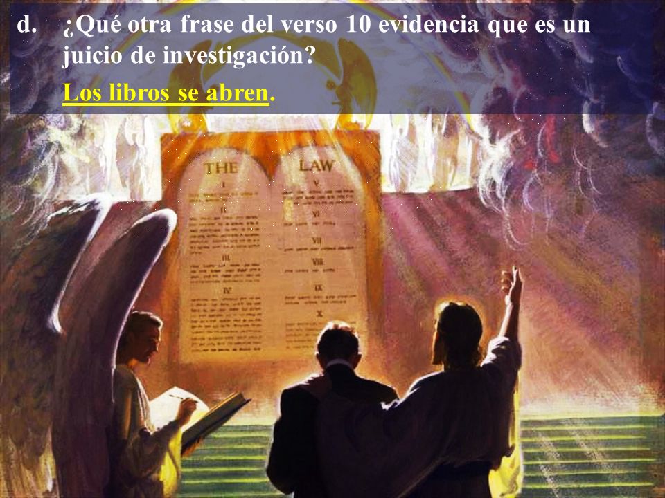 d. ¿Qué otra frase del verso 10 evidencia que es un