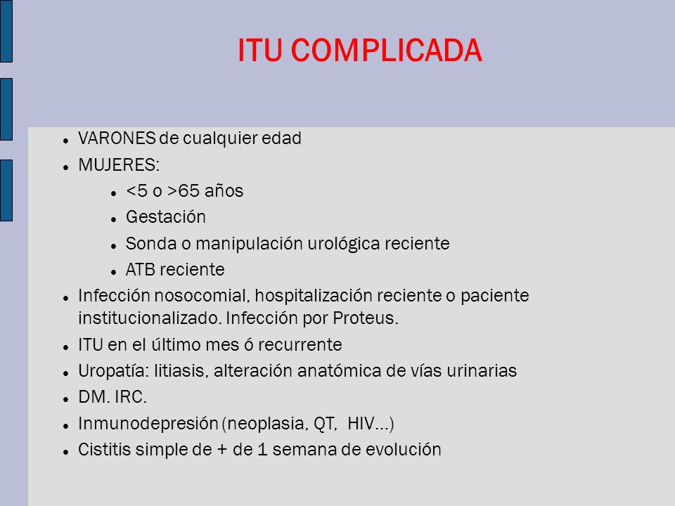VARONES de cualquier edad MUJERES: <5 o >65 años Gestación