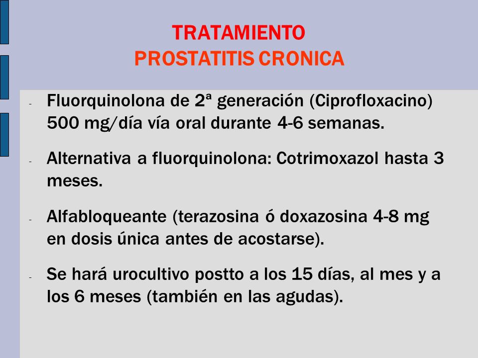 prostatitis bacteriana crónica ciprofloxacino tratamentul prostatitei volzhsky