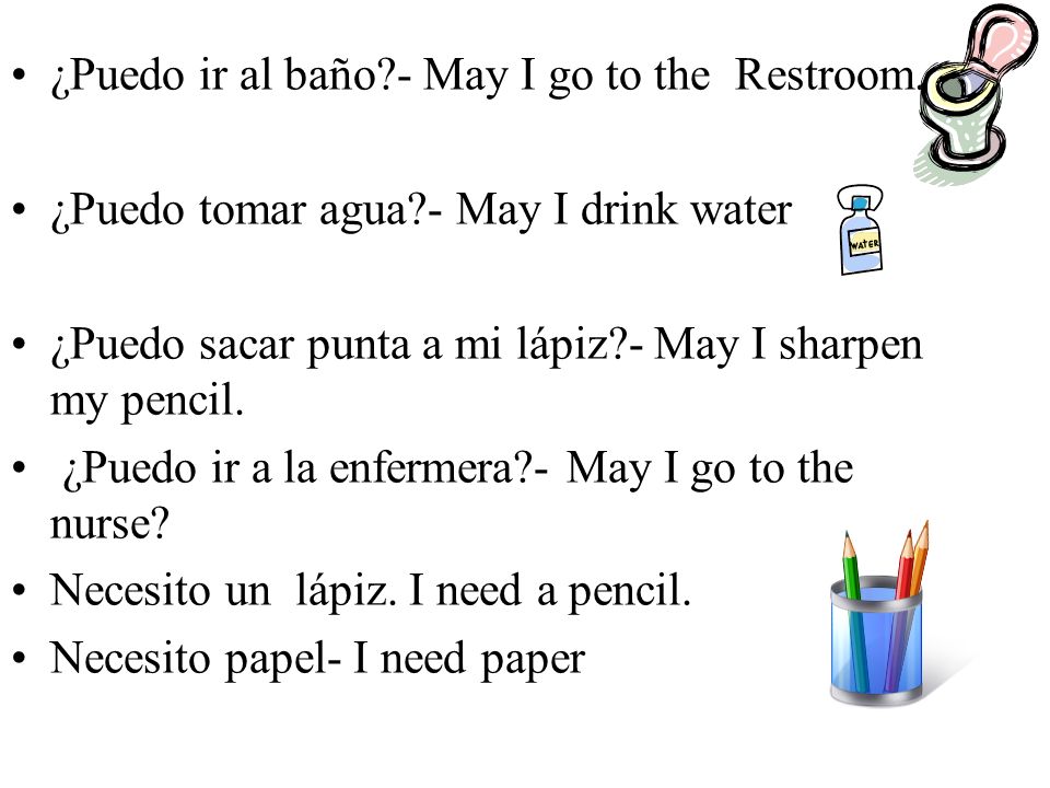 ¿Puedo ir al baño - May I go to the Restroom.