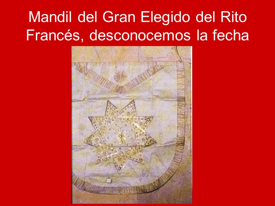 Mandil del Gran Elegido del Rito Francés, desconocemos la fecha