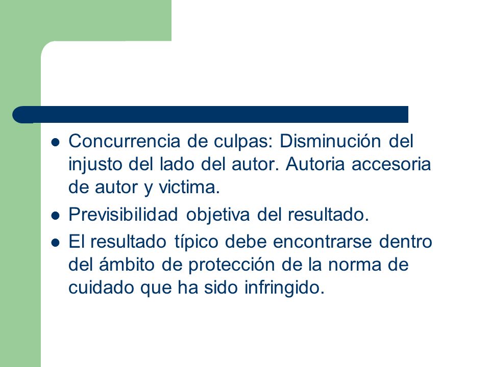 Concurrencia de culpas: Disminución del injusto del lado del autor