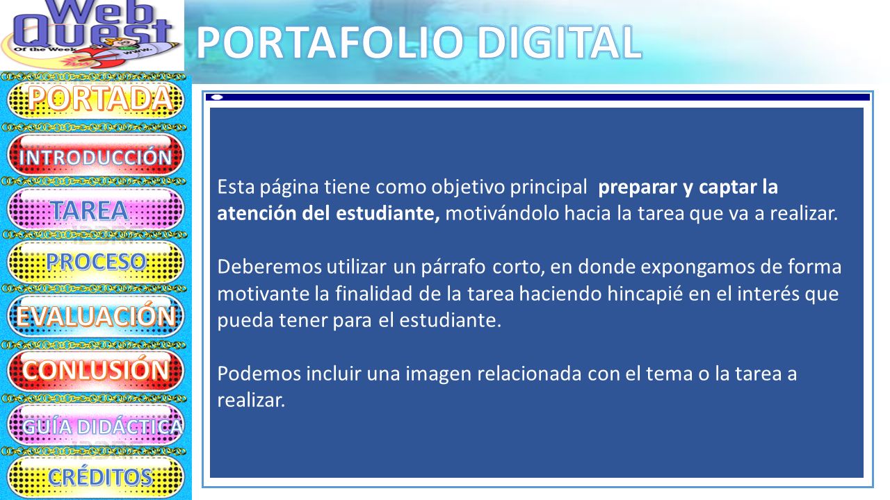 Esta página tiene como objetivo principal preparar y captar la atención del estudiante, motivándolo hacia la tarea que va a realizar.