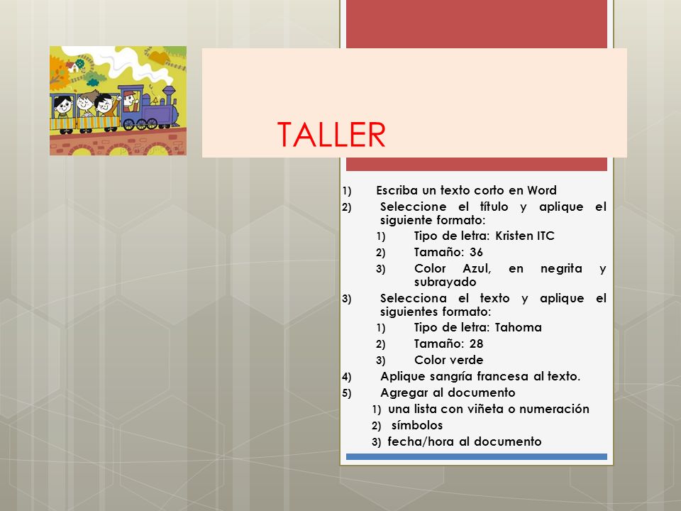 TALLER Escriba un texto corto en Word