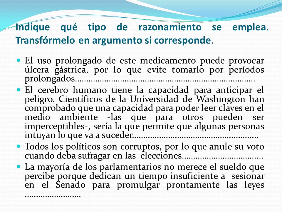 Indique qué tipo de razonamiento se emplea