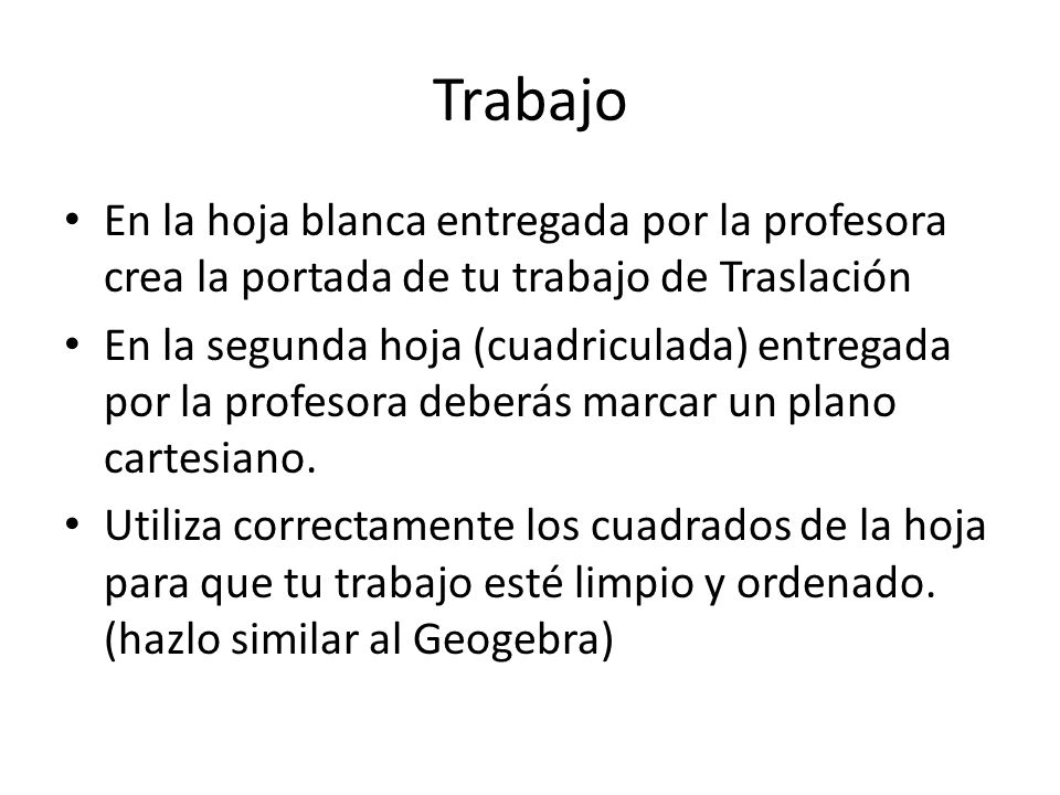 Trabajo En la hoja blanca entregada por la profesora crea la portada de tu trabajo de Traslación.