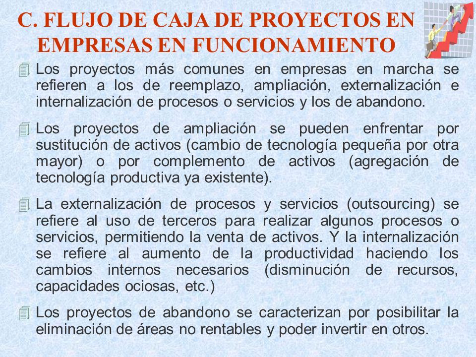 C. FLUJO DE CAJA DE PROYECTOS EN EMPRESAS EN FUNCIONAMIENTO