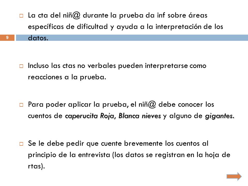 La cta del durante la prueba da inf sobre áreas específicas de dificultad y ayuda a la interpretación de los datos.