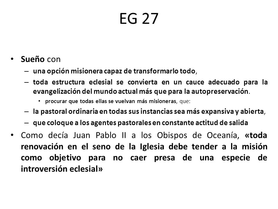 EG 27 Sueño con. una opción misionera capaz de transformarlo todo,