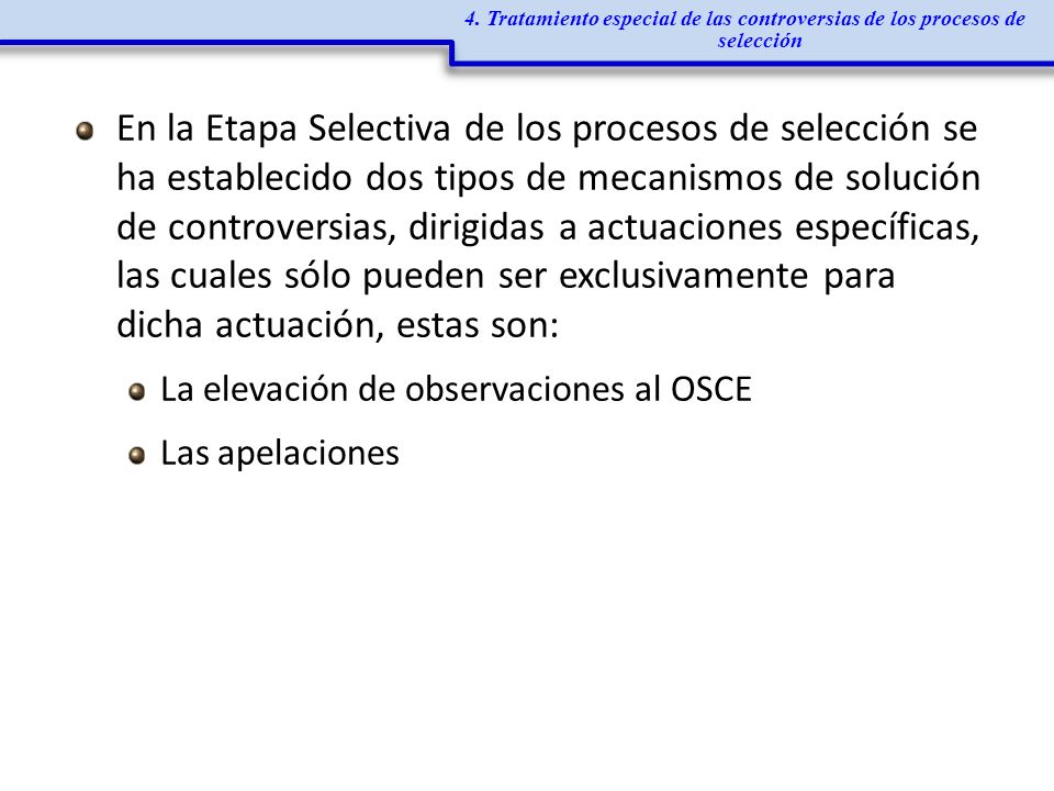 4. Tratamiento especial de las controversias de los procesos de selección