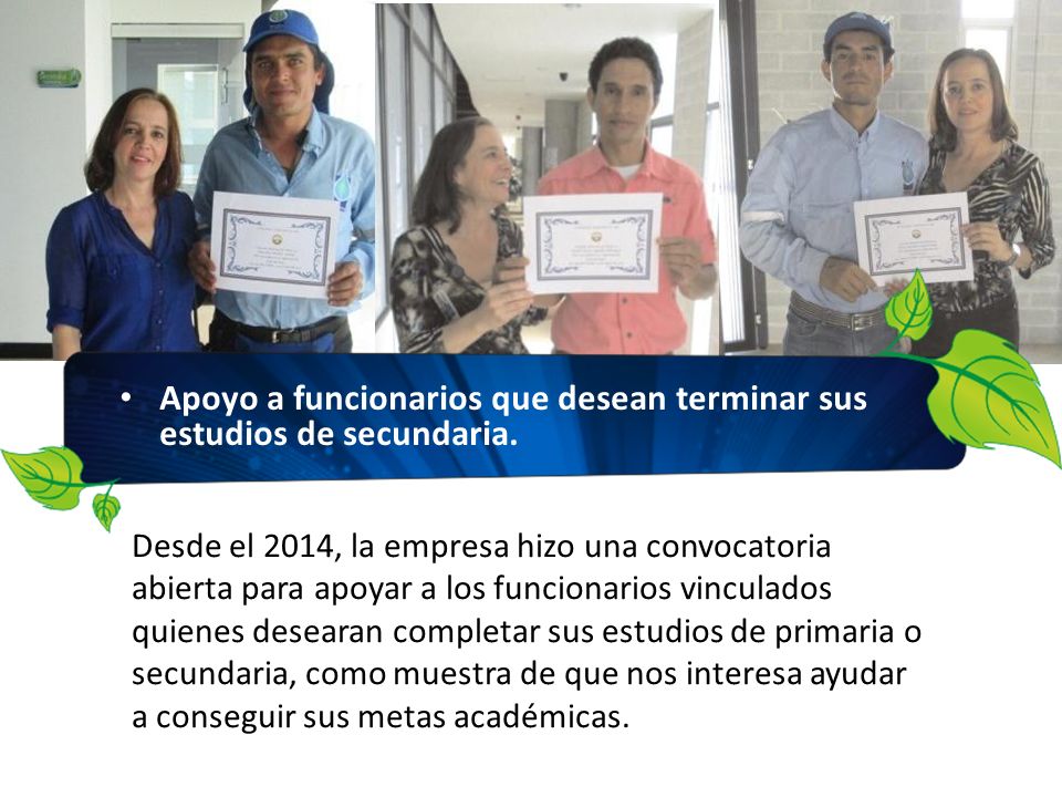 Apoyo a funcionarios que desean terminar sus estudios de secundaria.
