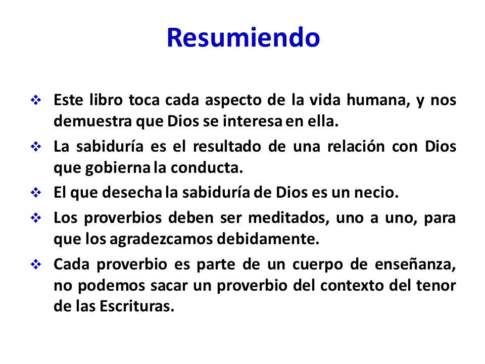 Resumiendo Este libro toca cada aspecto de la vida humana, y nos demuestra que Dios se interesa en ella.