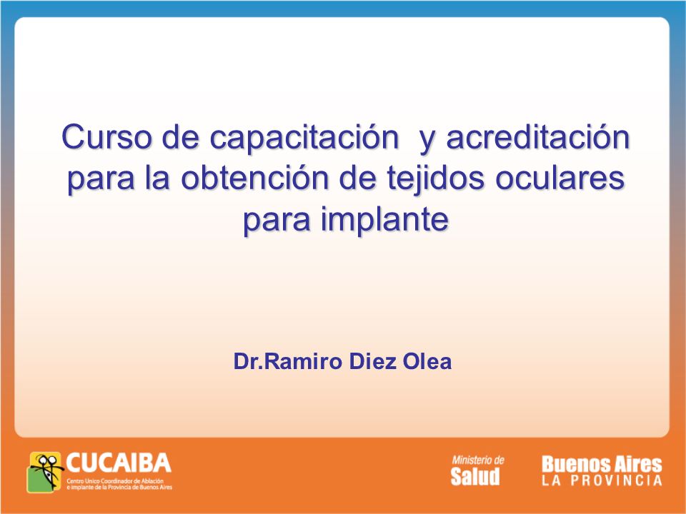 Curso de capacitación y acreditación para la obtención de tejidos oculares para implante