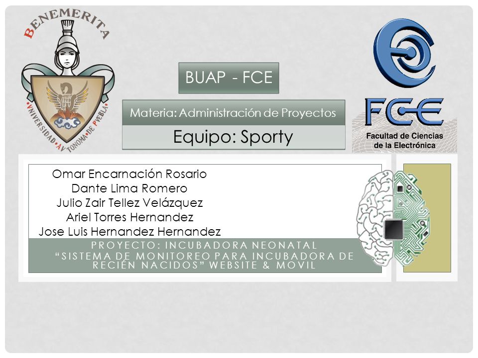 Equipo: Sporty BUAP - FCE Omar Encarnación Rosario Dante Lima Romero