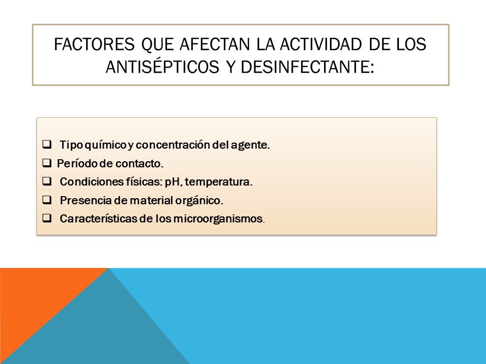 Factores que afectan la actividad de los antisépticos y desinfectante:
