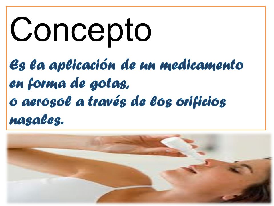 Concepto Es la aplicación de un medicamento en forma de gotas,