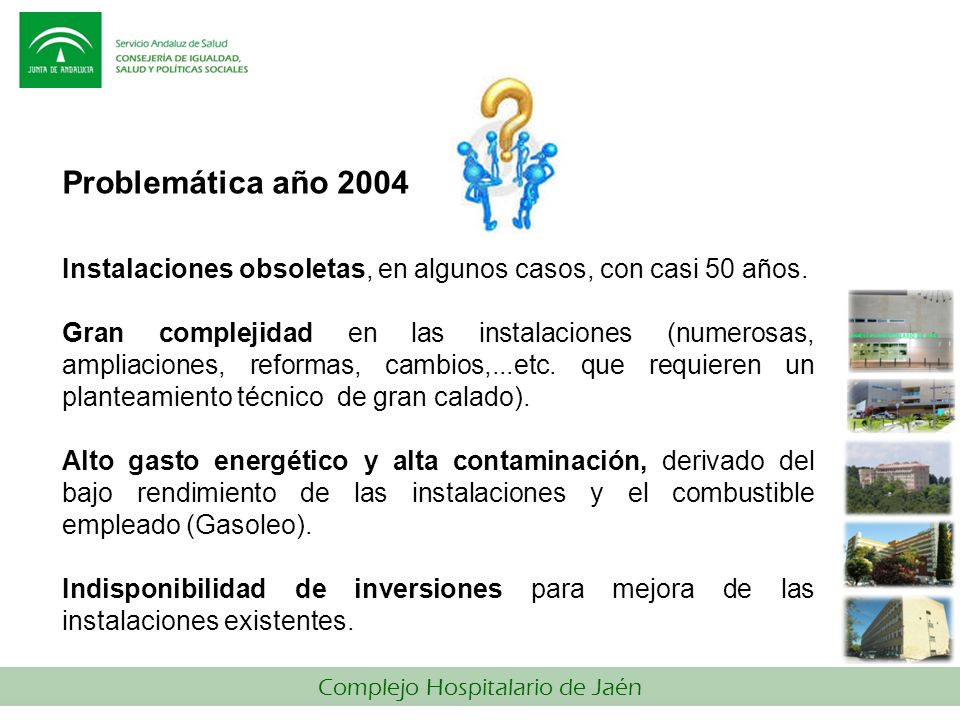Problemática año 2004 Instalaciones obsoletas, en algunos casos, con casi 50 años.