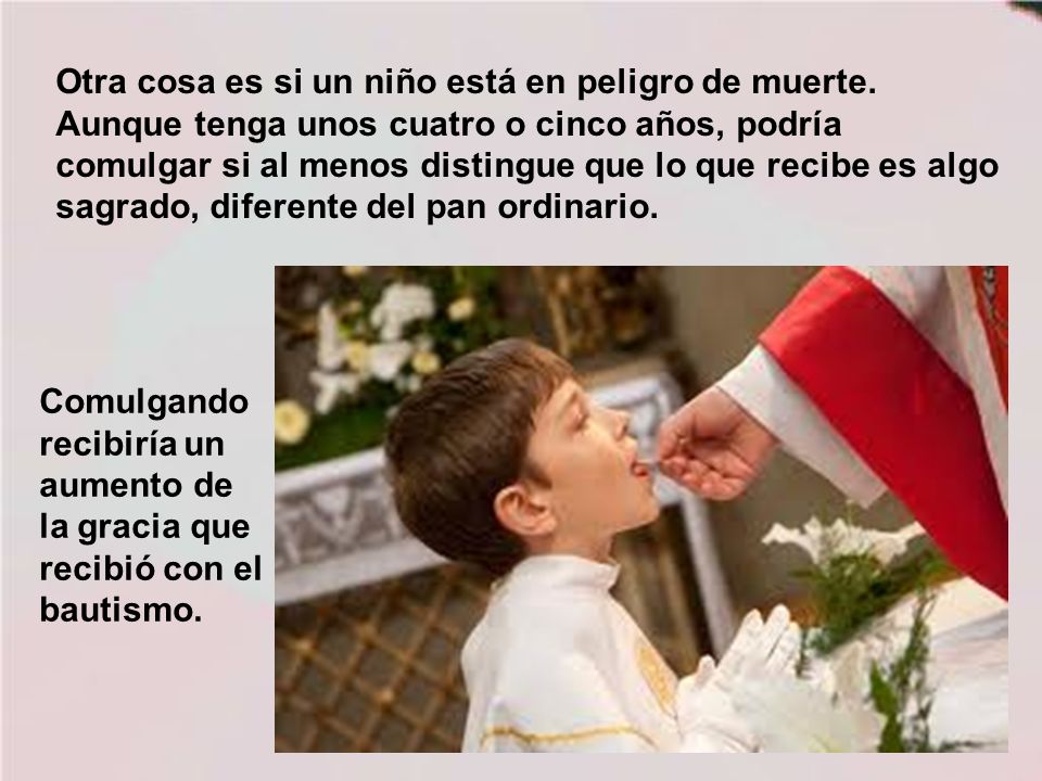 Otra cosa es si un niño está en peligro de muerte