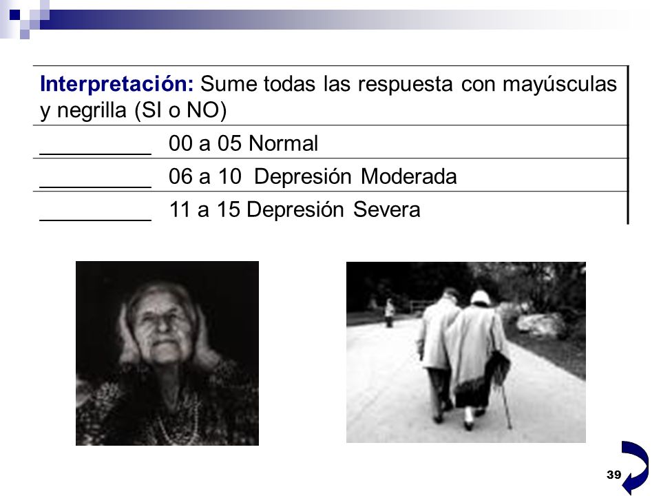 Interpretación: Sume todas las respuesta con mayúsculas y negrilla (SI o NO)