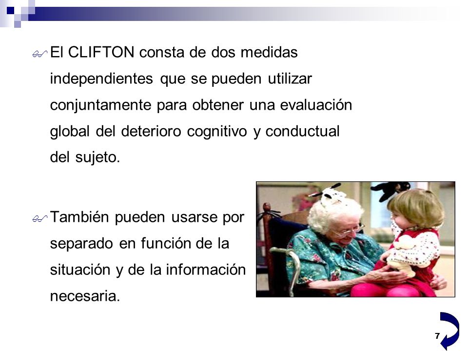 El CLIFTON consta de dos medidas independientes que se pueden utilizar conjuntamente para obtener una evaluación global del deterioro cognitivo y conductual del sujeto.