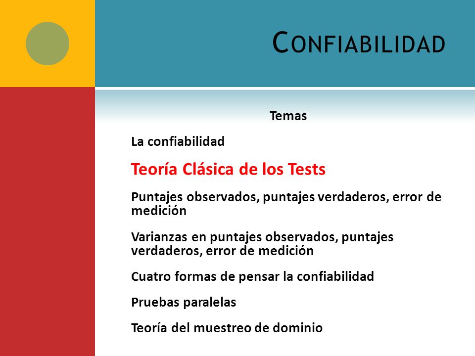 Confiabilidad Teoría Clásica de los Tests Temas La confiabilidad