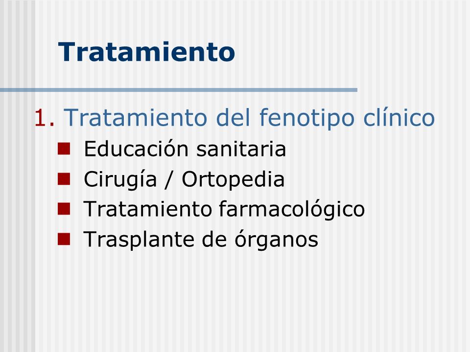 Tratamiento Tratamiento del fenotipo clínico Educación sanitaria