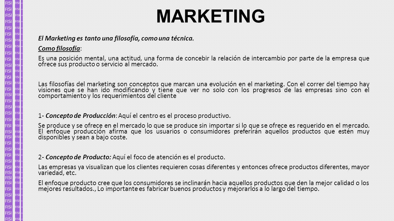 MARKETING El Marketing es tanto una filosofía, como una técnica.