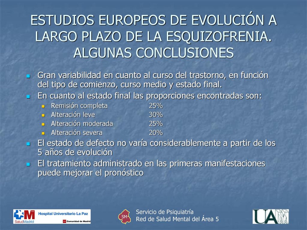 ESTUDIOS EUROPEOS DE EVOLUCIÓN A LARGO PLAZO DE LA ESQUIZOFRENIA
