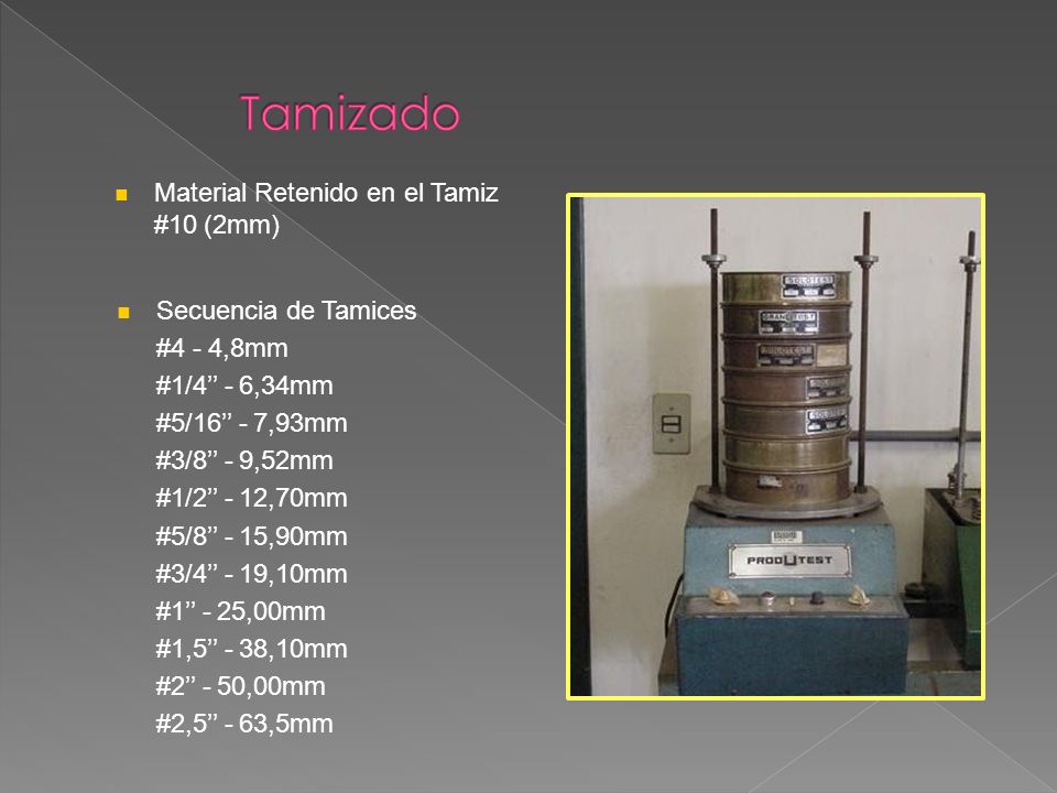 Tamizado Material Retenido en el Tamiz #10 (2mm) Secuencia de Tamices