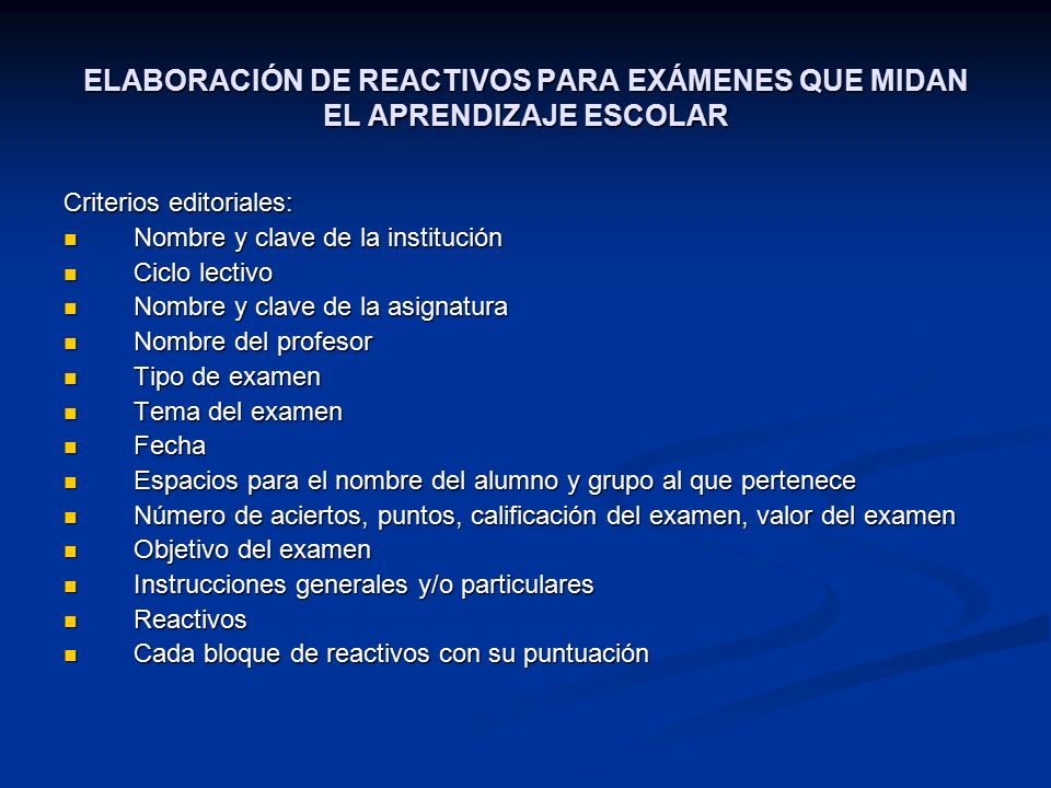 ELABORACIÓN DE REACTIVOS PARA EXÁMENES QUE MIDAN EL APRENDIZAJE ESCOLAR