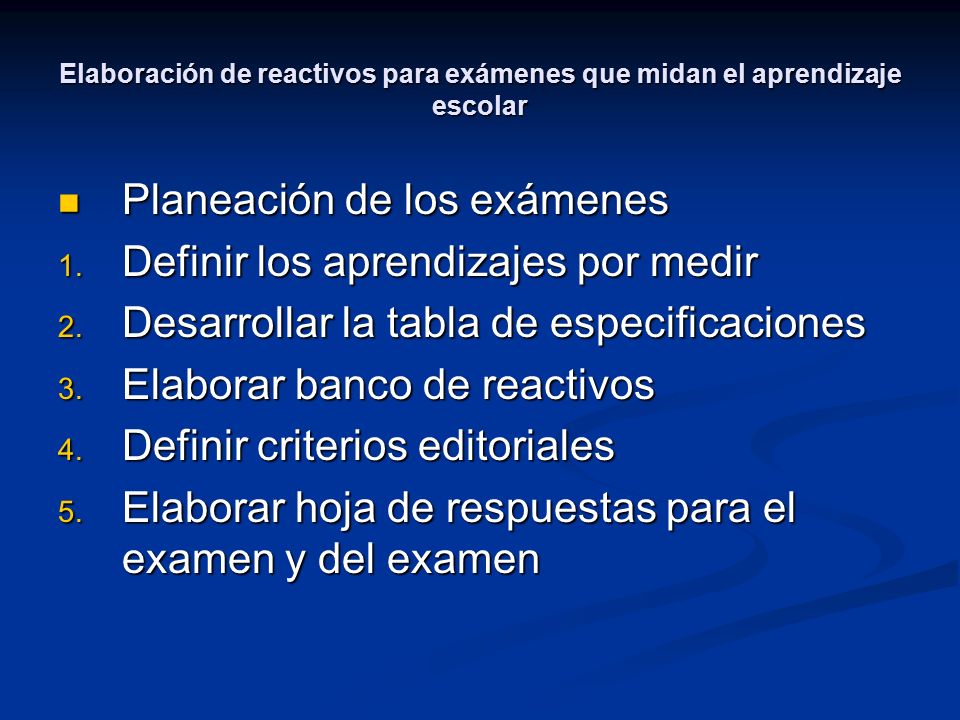 Planeación de los exámenes Definir los aprendizajes por medir