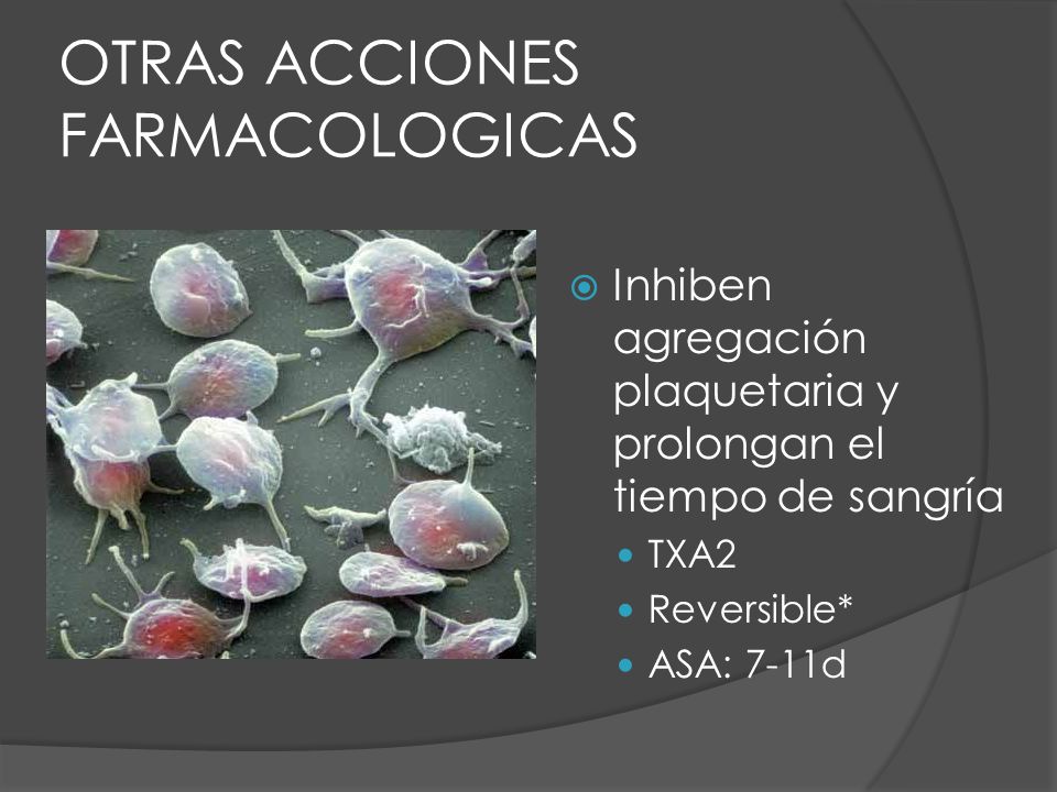OTRAS ACCIONES FARMACOLOGICAS