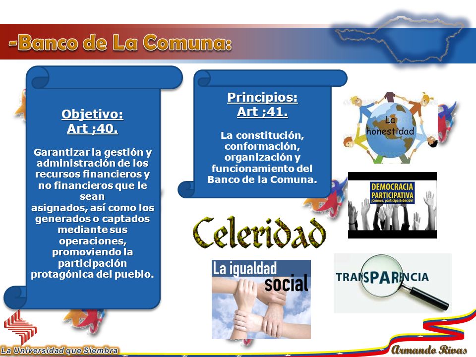 -Banco de La Comuna: Objetivo: Art ;40. Principios: Art ;41.
