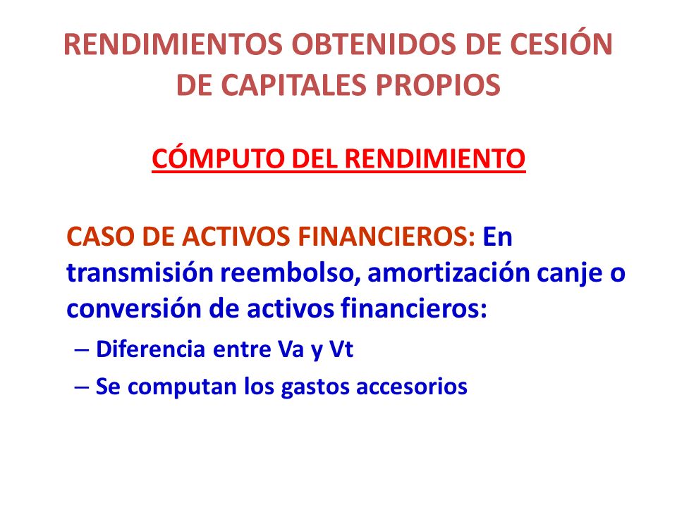RENDIMIENTOS OBTENIDOS DE CESIÓN DE CAPITALES PROPIOS CÓMPUTO DEL RENDIMIENTO