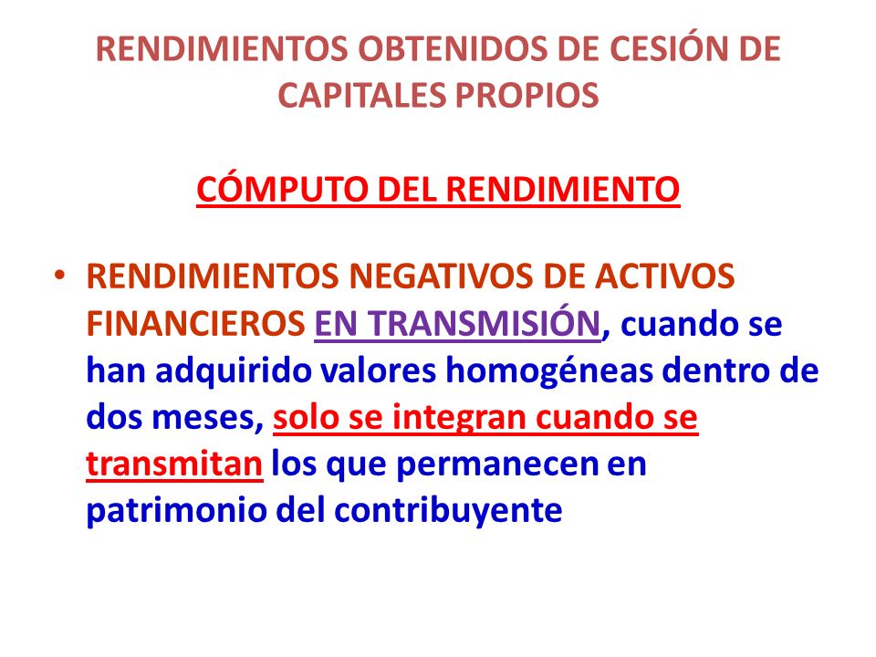 RENDIMIENTOS OBTENIDOS DE CESIÓN DE CAPITALES PROPIOS CÓMPUTO DEL RENDIMIENTO