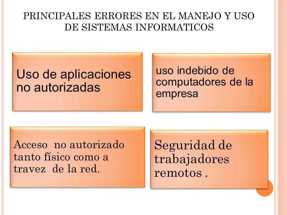 PRINCIPALES ERRORES EN EL MANEJO Y USO DE SISTEMAS INFORMATICOS