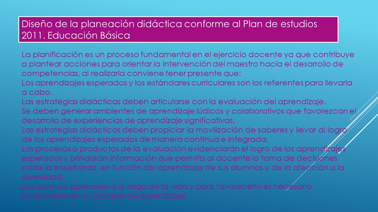Diseño de la planeación didáctica conforme al Plan de estudios 2011